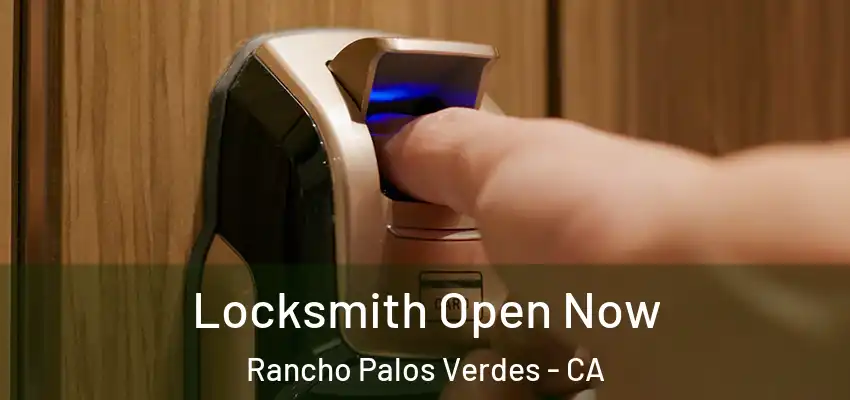  Locksmith Open Now Rancho Palos Verdes - CA